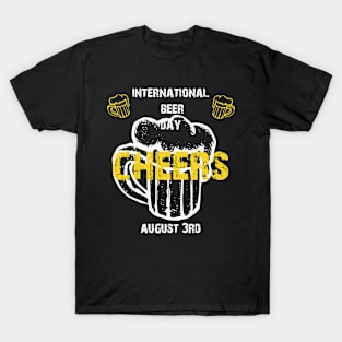 International Beer Day August 3rd .Beer Day T-Shirt